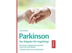 9783432117829 - Parkinson Der Ratgeber für Angehörige - Amy Orellana Kartoniert (TB)