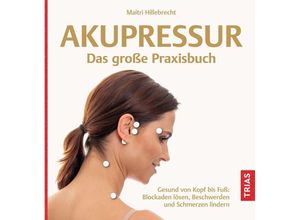 9783432118055 - Akupressur - Das große Praxisbuch - Maitri Hillebrecht Kartoniert (TB)