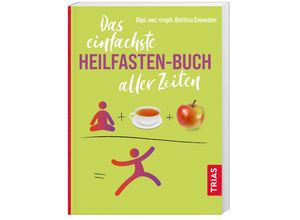 9783432118406 - Das einfachste Heilfasten-Buch aller Zeiten - Bettina Snowdon Kartoniert (TB)