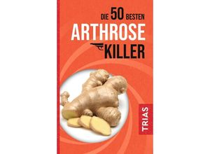 9783432118833 - Die 50 besten Arthrose-Killer - Sven-David Müller Kartoniert (TB)