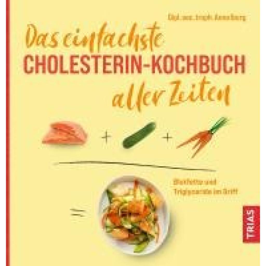 9783432118994 - Iburg Anne Das einfachste Cholesterin-Kochbuch aller Zeiten