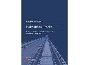 9783433029930 - Ballastless Tracks - Stephan Freudenstein Konstantin Geisler Tristan Mölter Michael Mißler Christian Stolz Kartoniert (TB)