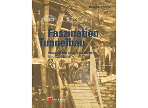 9783433031131 - Faszination Tunnelbau - Bernhard Maidl Gebunden