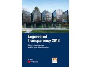 9783433031872 - Engineered Transparency 2016 - Bernhard Weller Jens Schneider Kartoniert (TB)