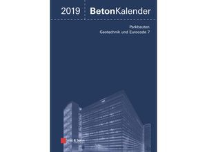 9783433032428 - Beton-Kalender 2019 - Frank Fingerloos Johann-Dietrich Wörner Gebunden