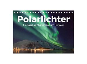 9783435000180 - Polarlichter - Einzigartige Phänomene am Himmel (Tischkalender 2025 DIN A5 quer) CALVENDO Monatskalender