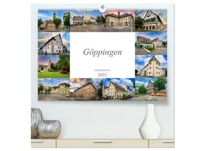 9783435000616 - Göppingen Impressionen (hochwertiger Premium Wandkalender 2025 DIN A2 quer) Kunstdruck in Hochglanz