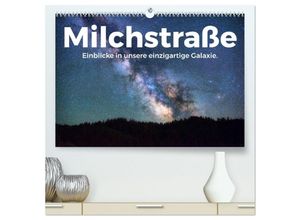 9783435000760 - Milchstraße - Einblicke in unsere einzigartige Galaxie (hochwertiger Premium Wandkalender 2025 DIN A2 quer) Kunstdruck in Hochglanz