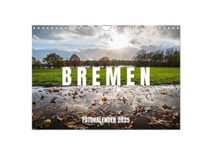 9783435000845 - Bremen Fotokalender 2025 (Wandkalender 2025 DIN A4 quer) CALVENDO Monatskalender