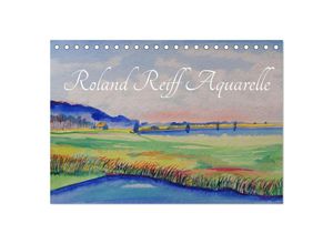 9783435001255 - Roland Reiff Aquarelle (Tischkalender 2025 DIN A5 quer) CALVENDO Monatskalender