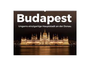 9783435001521 - Budapest - Ungarns einzigartige Hauptstadt an der Donau (Wandkalender 2025 DIN A2 quer) CALVENDO Monatskalender