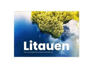 9783435001750 - Litauen - Eine unvergessliche Reise ins Baltikum (Wandkalender 2025 DIN A2 quer) CALVENDO Monatskalender