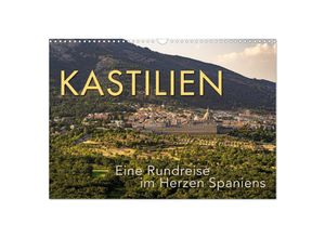 9783435002054 - KASTILIEN - Eine Rundreise im Herzen Spaniens (Wandkalender 2025 DIN A3 quer) CALVENDO Monatskalender