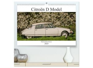 9783435002535 - Citroën D Model - Märchenhafte Déesse (hochwertiger Premium Wandkalender 2025 DIN A2 quer) Kunstdruck in Hochglanz