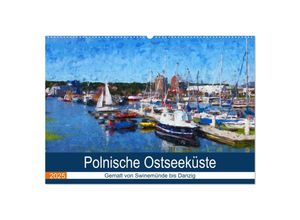 9783435002665 - Polnische Ostseeküste - Gemalt von Swinemünde bis Danzig (Wandkalender 2025 DIN A2 quer) CALVENDO Monatskalender