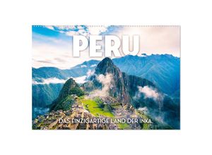 9783435003358 - Peru - Das einzigartige Land der Inkas (Wandkalender 2025 DIN A2 quer) CALVENDO Monatskalender