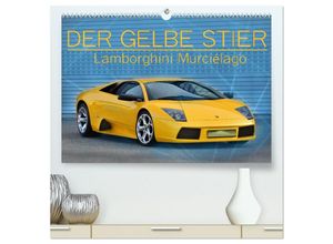 9783435003389 - DER GELBE STIER - Lamborghini Murciélago (hochwertiger Premium Wandkalender 2025 DIN A2 quer) Kunstdruck in Hochglanz