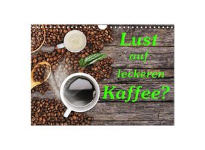 9783435003396 - Lust auf leckeren Kaffee? (Wandkalender 2025 DIN A4 quer) CALVENDO Monatskalender