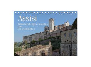 9783435003631 - Assisi - Die Heimat des heiligen Franziskus und der heiligen Klara (Tischkalender 2025 DIN A5 quer) CALVENDO Monatskalender