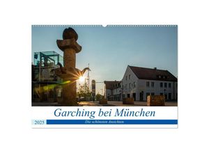 9783435003648 - Garching bei München   Die schönsten Ansichten (Wandkalender 2025 DIN A2 quer) CALVENDO Monatskalender