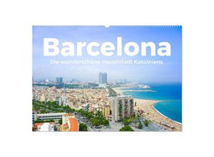 9783435005703 - Barcelona - Die wunderschöne Hauptstadt Kataloniens (Wandkalender 2025 DIN A2 quer) CALVENDO Monatskalender