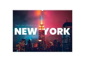 9783435007226 - Über den Wolken in New York (Wandkalender 2025 DIN A2 quer) CALVENDO Monatskalender