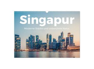 9783435007585 - Singapur - Moderne Städte und unberührte Natur (Wandkalender 2025 DIN A3 quer) CALVENDO Monatskalender