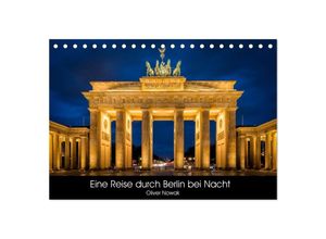 9783435009138 - Eine Reise durch Berlin bei Nacht (Tischkalender 2025 DIN A5 quer) CALVENDO Monatskalender