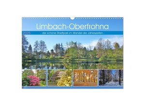 9783435009589 - Limbach-Oberfrohna - der schöne Stadtpark im Wandel der Jahreszeiten (Wandkalender 2025 DIN A3 quer) CALVENDO Monatskalender