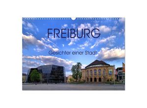 9783435009688 - Freiburg - Gesichter einer Stadt (Wandkalender 2025 DIN A3 quer) CALVENDO Monatskalender