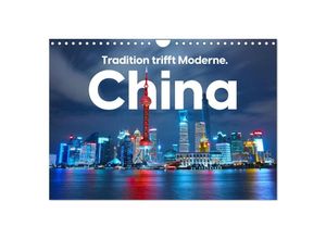 9783435009916 - China - Tradition trifft Moderne (Wandkalender 2025 DIN A4 quer) CALVENDO Monatskalender