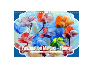 9783435013791 - Faszination Malerei - Planer (Wandkalender 2025 DIN A4 quer) CALVENDO Monatskalender