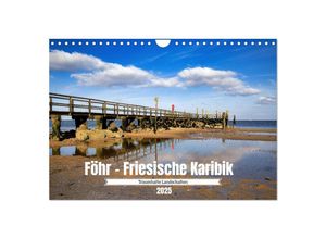 9783435014736 - Föhr - Friesische Karibik (Wandkalender 2025 DIN A4 quer) CALVENDO Monatskalender