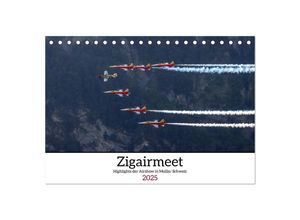 9783435015153 - Zigairmeet Airshow Hightlights Kalender (Tischkalender 2025 DIN A5 quer) CALVENDO Monatskalender