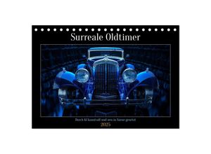 9783435015290 - Surreale Oldtimer (Tischkalender 2025 DIN A5 quer) CALVENDO Monatskalender