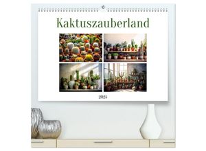 9783435015306 - Kaktuszauberland (hochwertiger Premium Wandkalender 2025 DIN A2 quer) Kunstdruck in Hochglanz