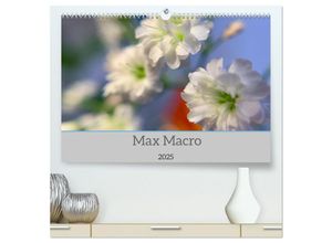 9783435015481 - Max Macro (hochwertiger Premium Wandkalender 2025 DIN A2 quer) Kunstdruck in Hochglanz