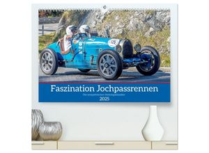 9783435015566 - Faszination Jochpassrennen (hochwertiger Premium Wandkalender 2025 DIN A2 quer) Kunstdruck in Hochglanz