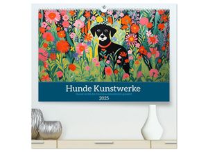 9783435015696 - Hunde Kunstwerke - Hunde im Stil des Fauvismus künstlerisch gestaltet (hochwertiger Premium Wandkalender 2025 DIN A2 quer) Kunstdruck in Hochglanz