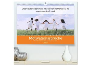 9783435017355 - Motivationssprüche Freundschaft (hochwertiger Premium Wandkalender 2025 DIN A2 quer) Kunstdruck in Hochglanz