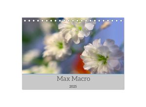 9783435017461 - Max Macro (Tischkalender 2025 DIN A5 quer) CALVENDO Monatskalender