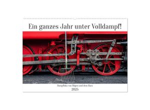 9783435017508 - Ein ganzes Jahr unter Volldampf! (Wandkalender 2025 DIN A2 quer) CALVENDO Monatskalender