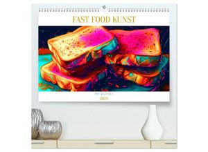 9783435017942 - FAST FOOD KUNST (hochwertiger Premium Wandkalender 2025 DIN A2 quer) Kunstdruck in Hochglanz