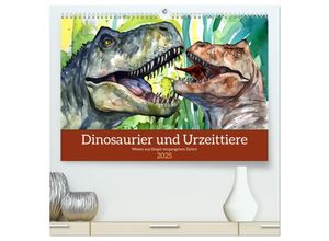 9783435018307 - Dinosaurier und Urzeittiere - Wesen aus längst vergangenen Zeiten (hochwertiger Premium Wandkalender 2025 DIN A2 quer) Kunstdruck in Hochglanz