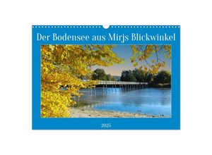 9783435019236 - Der Bodensee aus Mirjs Blickwinkel (Wandkalender 2025 DIN A3 quer) CALVENDO Monatskalender