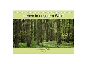 9783435019793 - Leben in unserem Wald (Tischkalender 2025 DIN A5 quer) CALVENDO Monatskalender