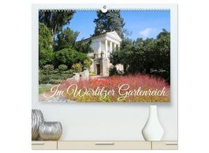 9783435021390 - Im Wörlitzer Gartenreich (hochwertiger Premium Wandkalender 2025 DIN A2 quer) Kunstdruck in Hochglanz