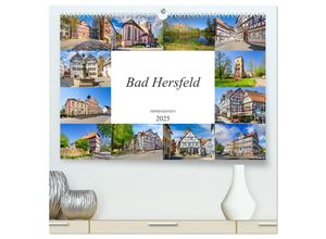 9783435021765 - Bad Hersfeld Impressionen (hochwertiger Premium Wandkalender 2025 DIN A2 quer) Kunstdruck in Hochglanz