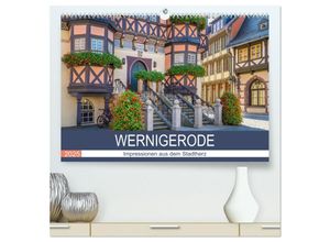 9783435021789 - WERNIGERODE Impressionen aus dem Stadtherz (hochwertiger Premium Wandkalender 2025 DIN A2 quer) Kunstdruck in Hochglanz