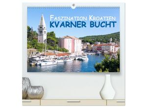 9783435021871 - Faszination Kroatien - Kvarner Bucht (hochwertiger Premium Wandkalender 2025 DIN A2 quer) Kunstdruck in Hochglanz